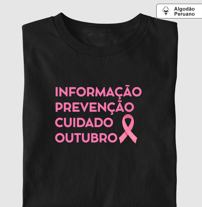 Informação, Prevenção, Cuidado, OUTUBRO ROSA Algodão Peruano
