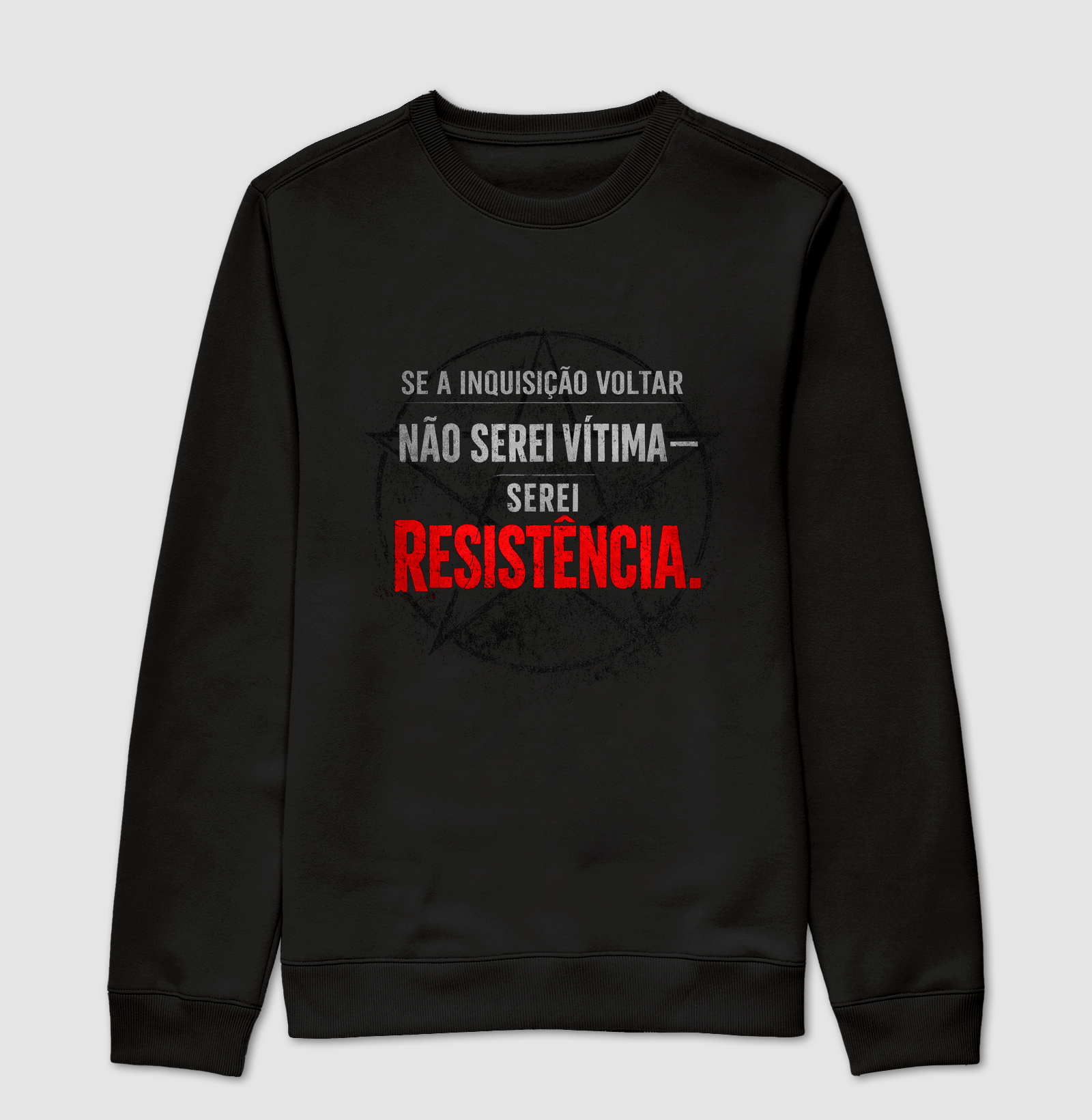 Serei resistência.