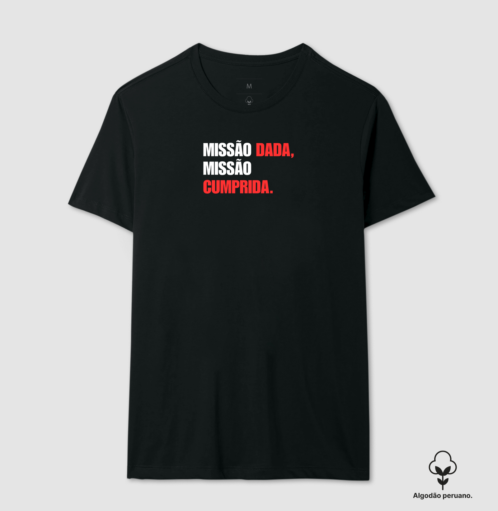 Missão dada, missão cumprida.
