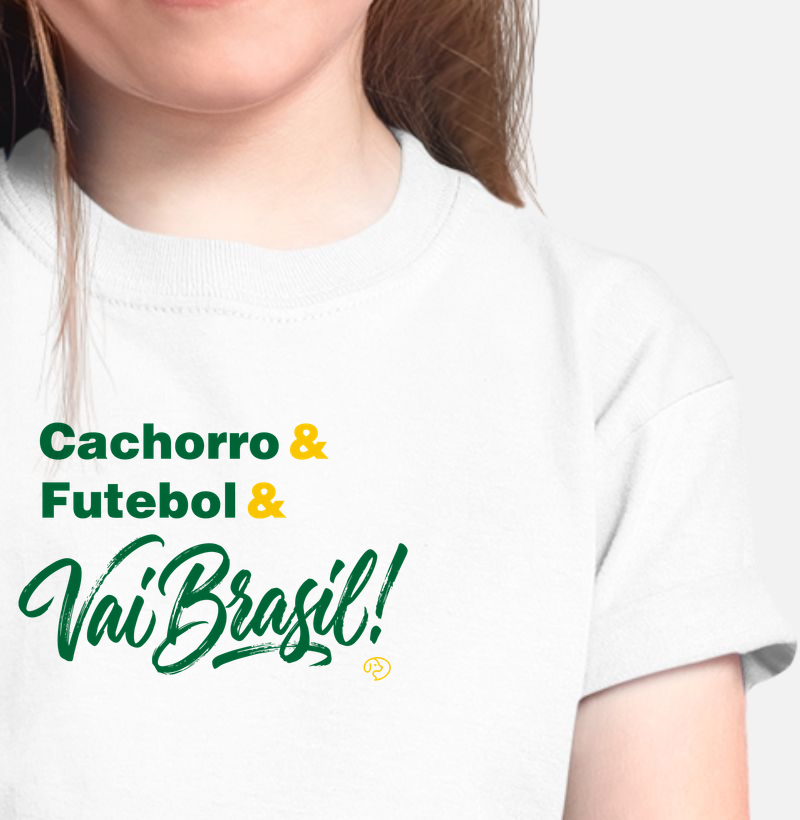Cachorro & Futebol & Vai Brasil! - Camiseta Infantil