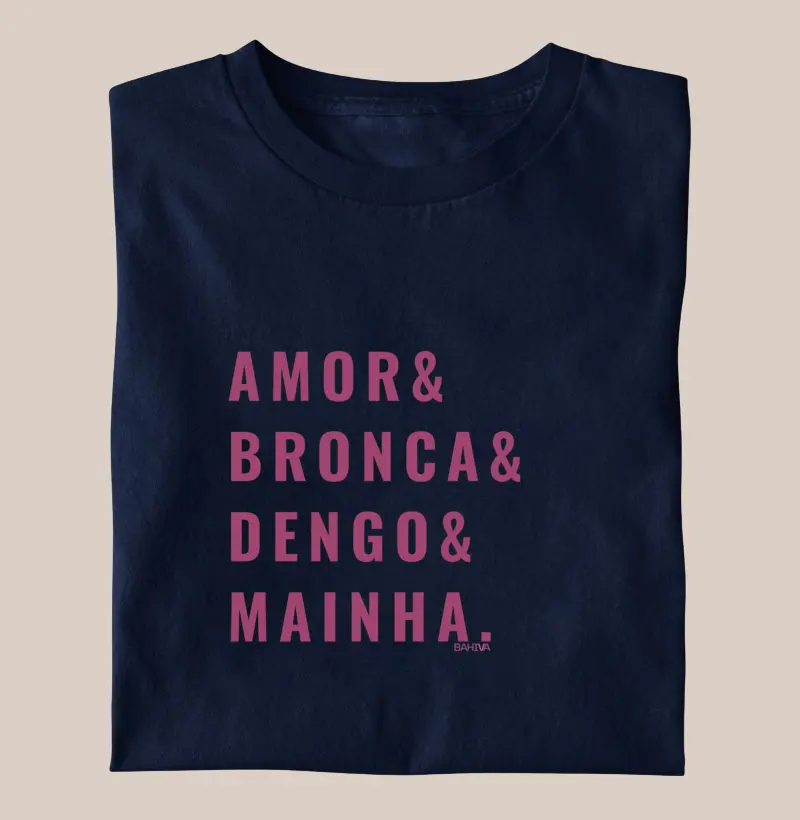 Amor & Bronca & Dengo & Mainha