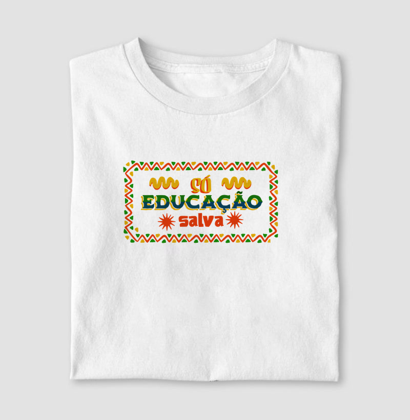 Só educação salva