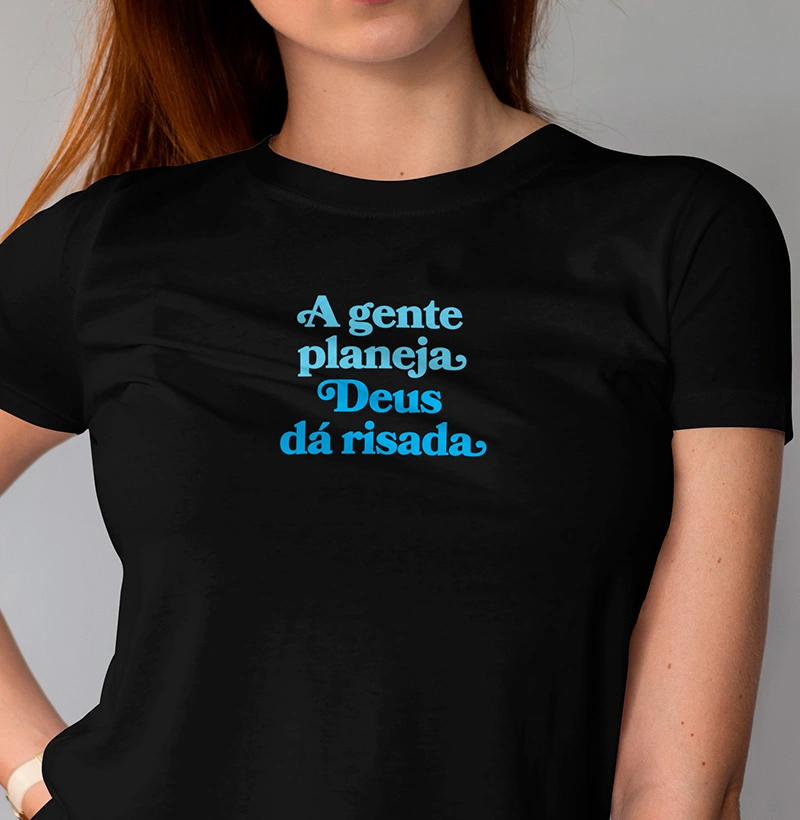 A Gente Planeja, Deus dá Risada