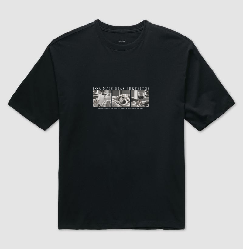 Dias Perfeitos - Camiseta Oversized