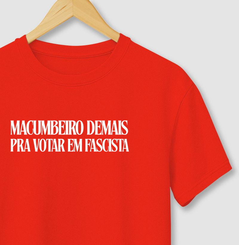 Macumbeiro demais pra votar em fascista