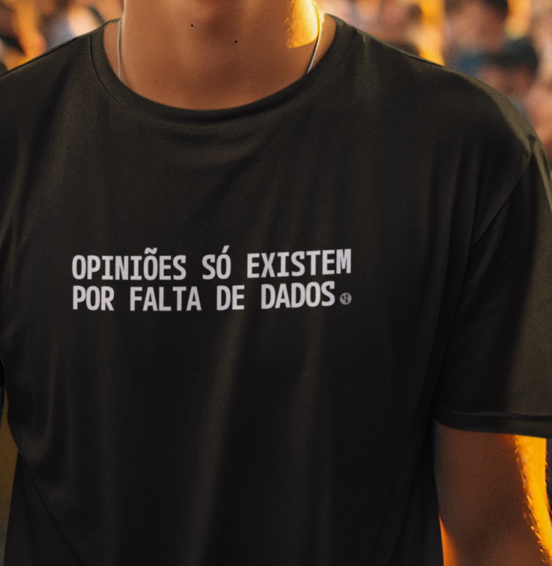 Opiniões só Existem por Falta de Dados