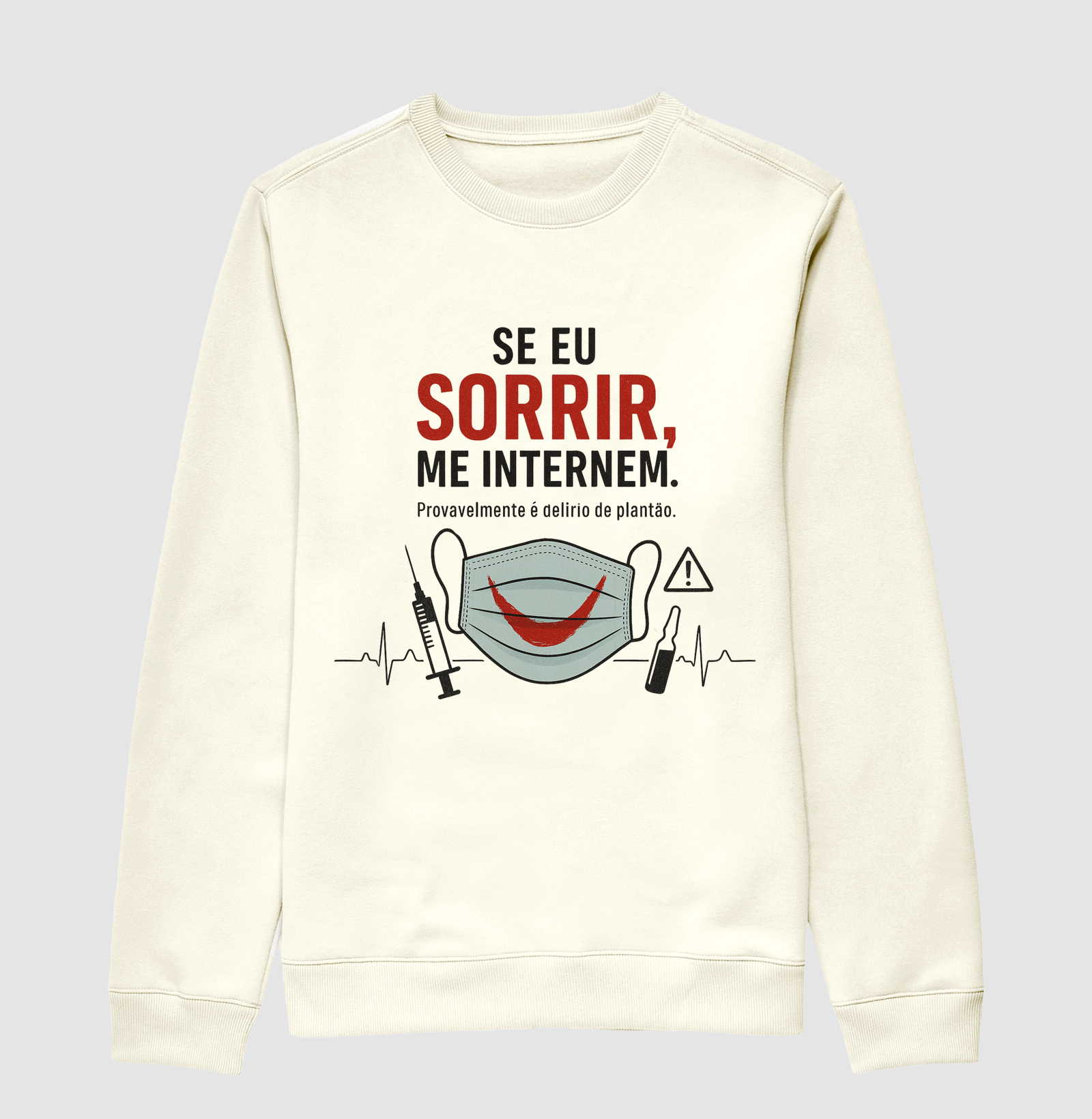 Se eu sorrir, me internem