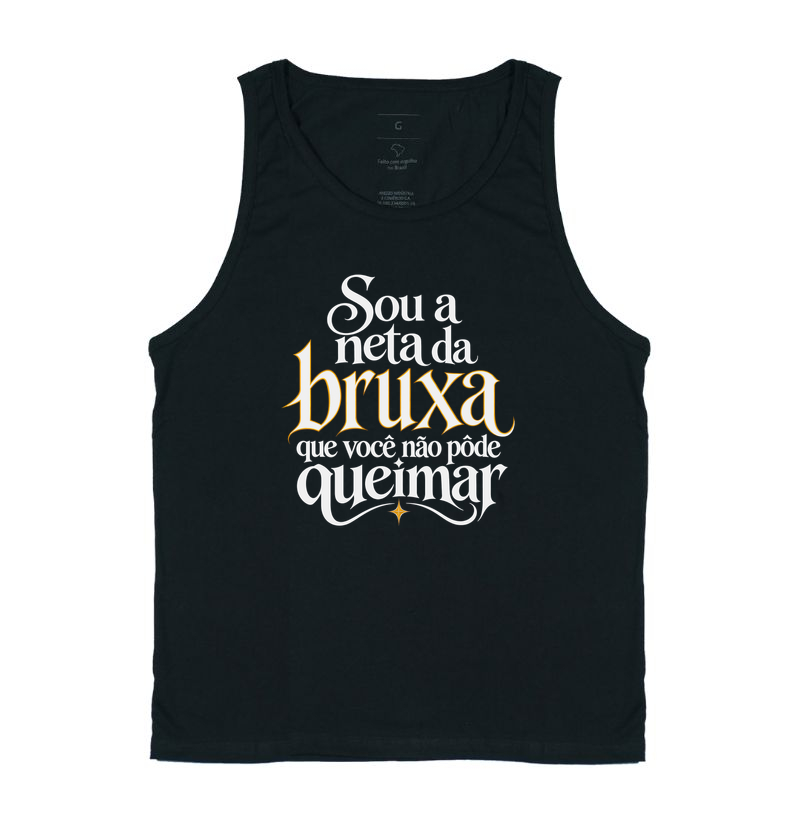 Sou a neta da bruxa que você não pôde queimar - Regata