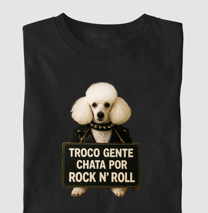 Troco gente chata por rock n 'roll poddle