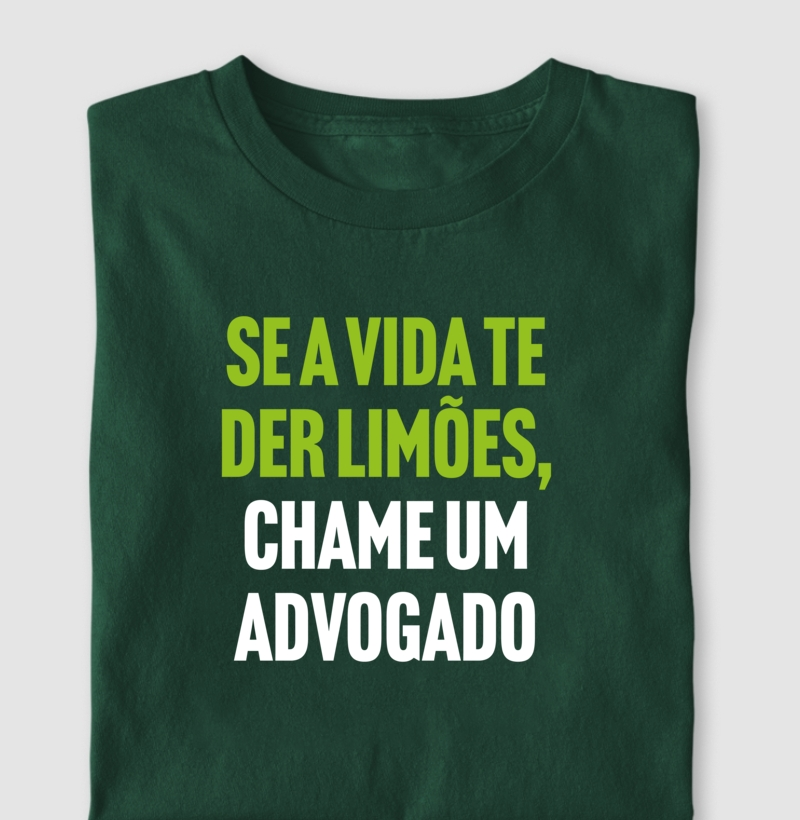 Se a vida te der limões, chame um advogado