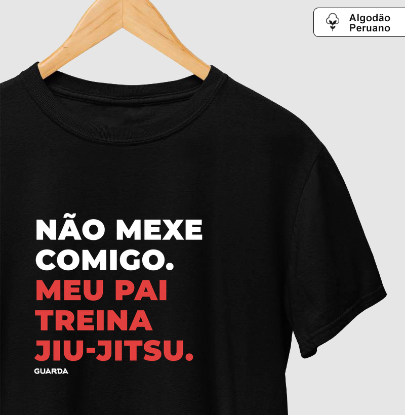 Não mexe comigo, meu pai treina Jiu-Jitsu