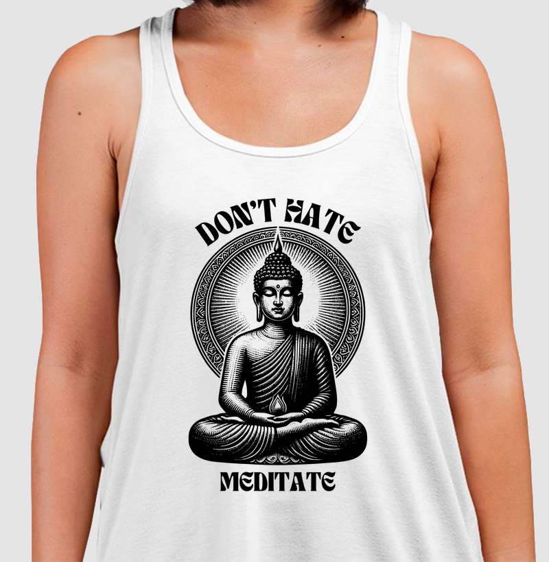 Don't hate, meditate
