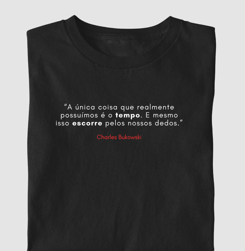 Camiseta Charles Bukowski Tempo
