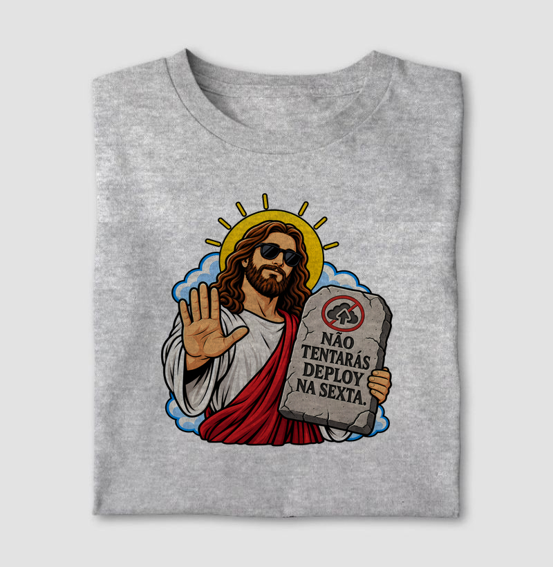 Não Tentarás Deploy na Sexta - Camiseta