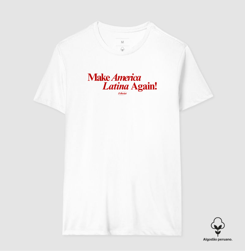 Make America Latina Again!