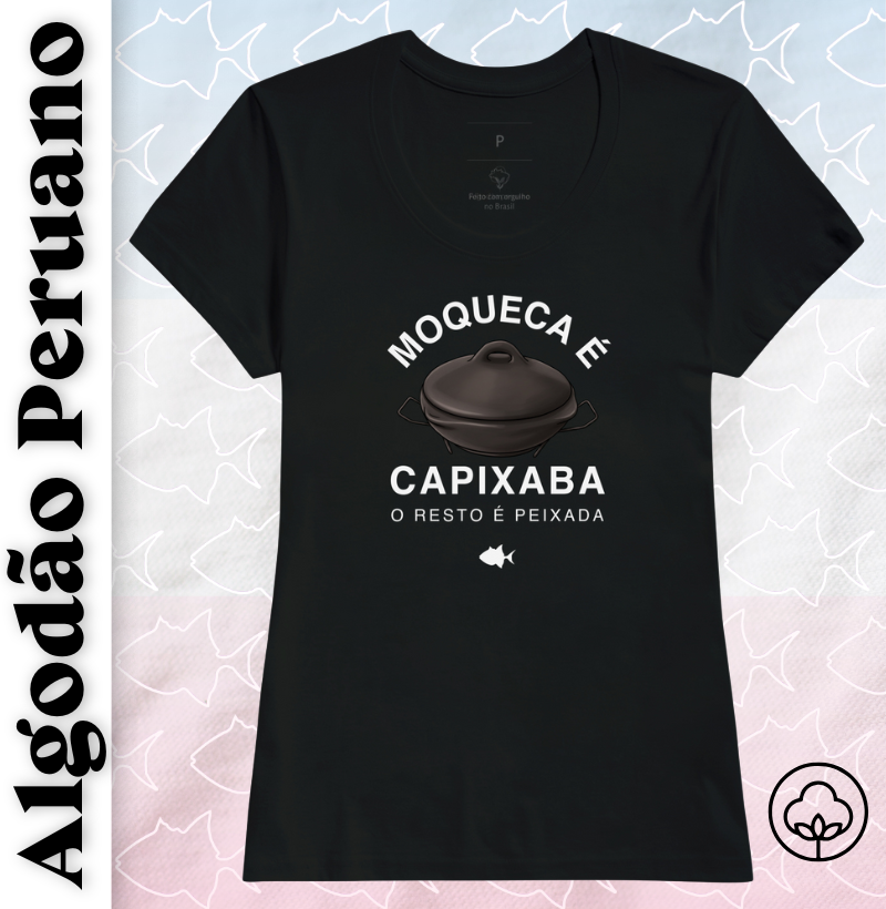 Moqueca é Capixaba - Peruano - Feminina- #28340