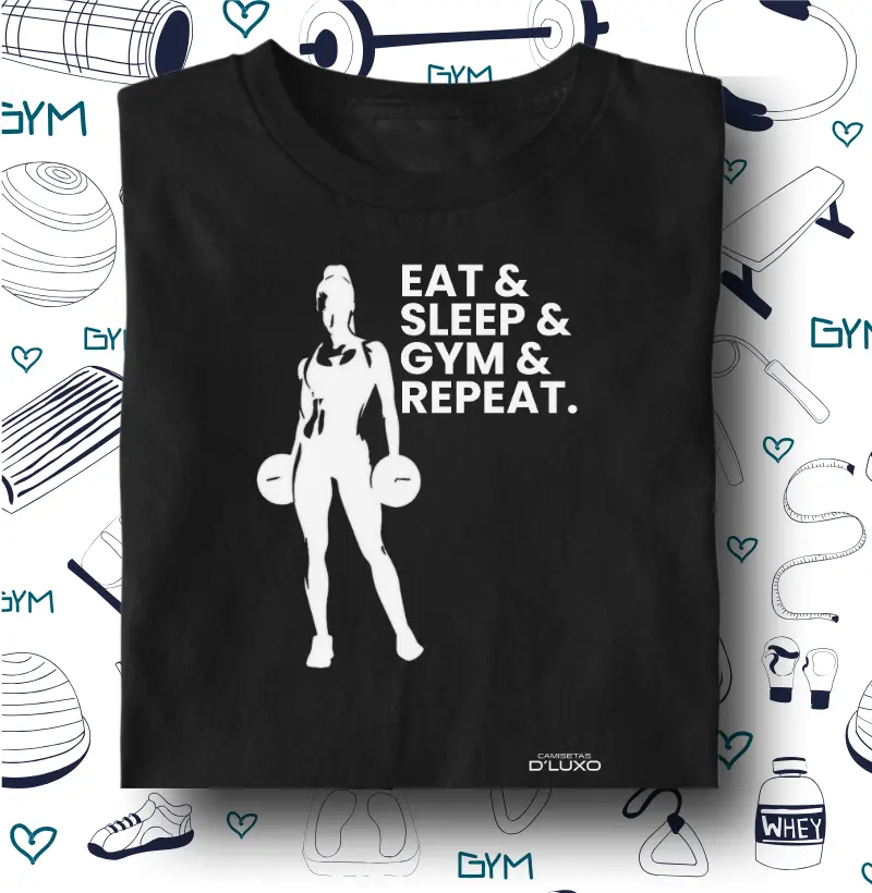Eat e sleep e gym e repeat