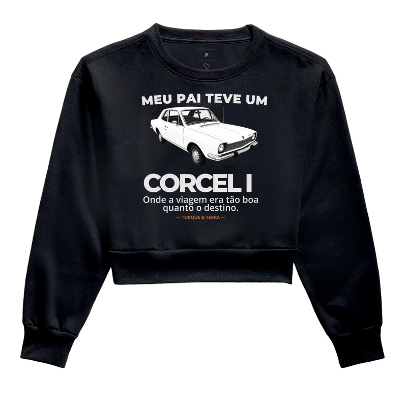Meu pai teve uma - CORCEL I - branco - Cropped Moletom