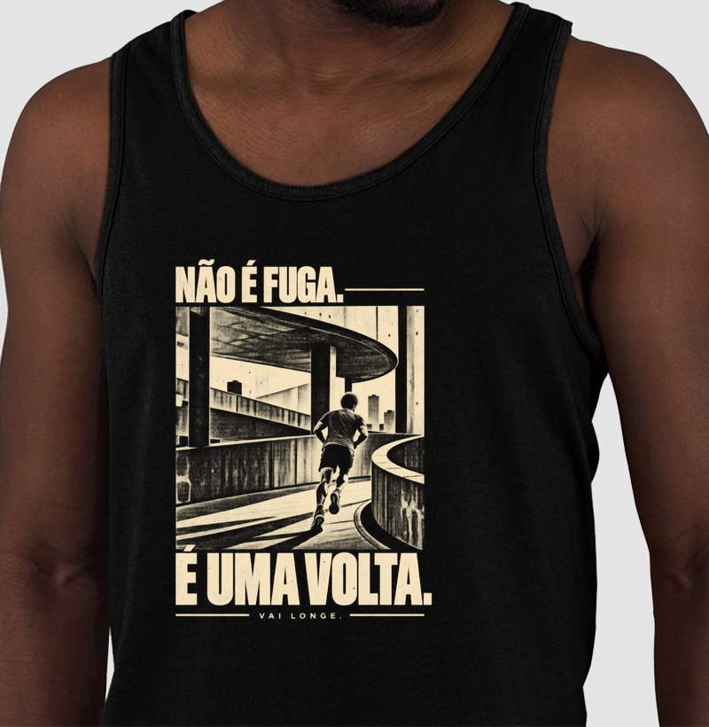 Não É Fuga. É Uma Volta.