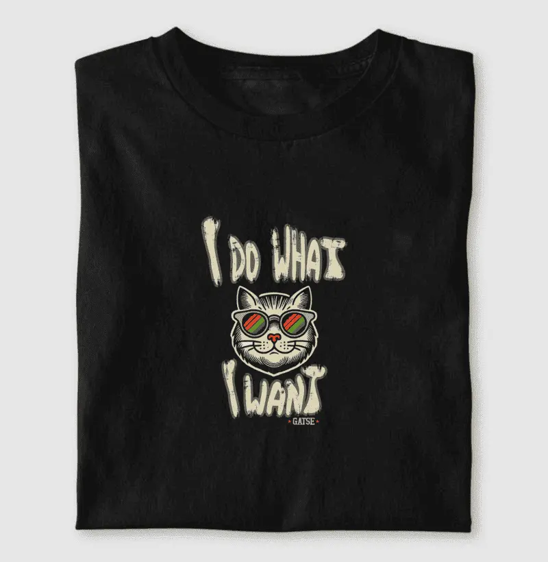 I Do What I Want - Camiseta