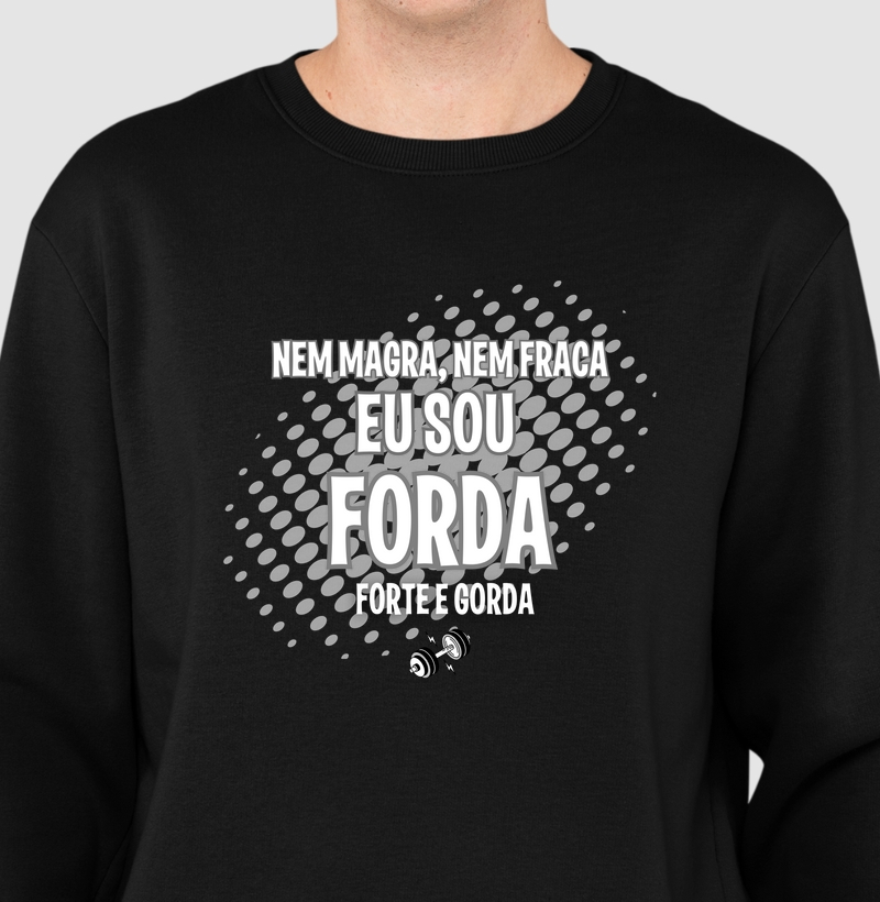 Nem magra, nem fraca eu sou forda