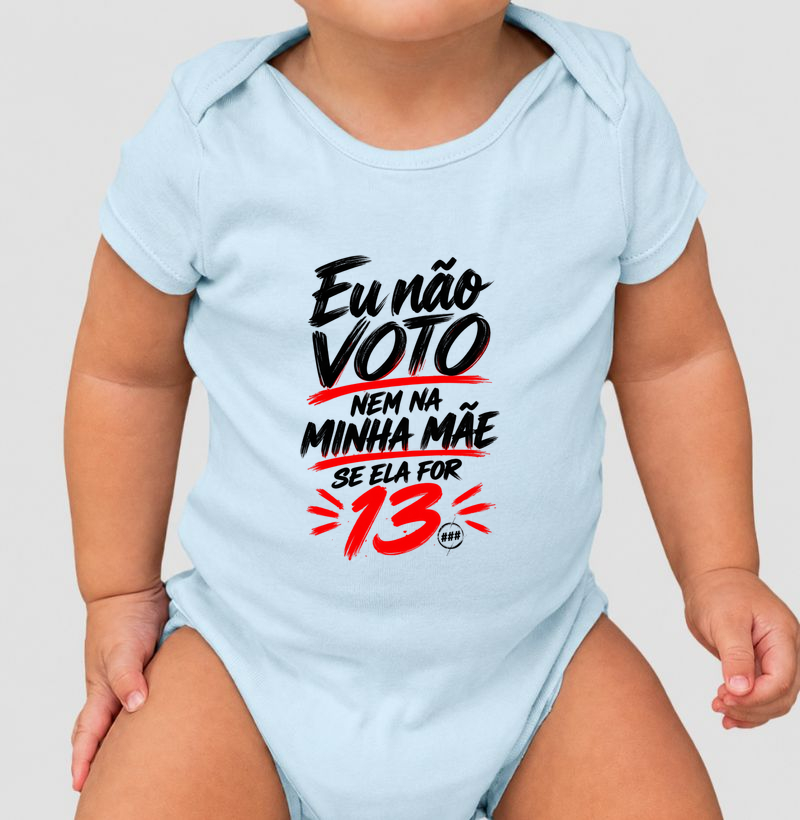 Nem na minha mãe...