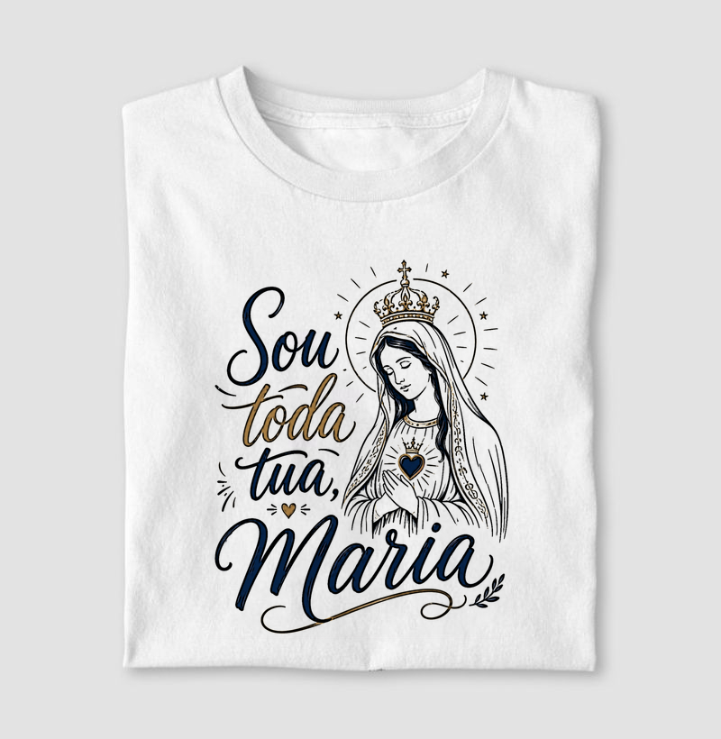 Sou toda tua, Maria