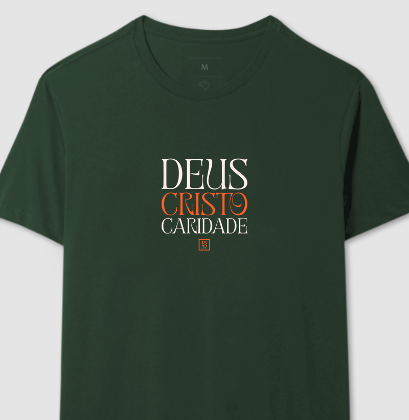 Camiseta Deus, Cristo e Caridade