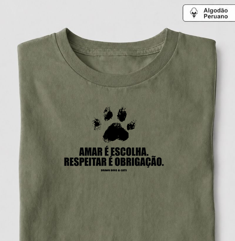 Amar é escolha. Respeitar é obrigação.