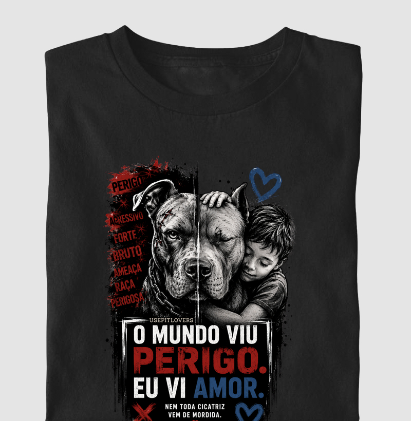 O MUNDO VIU PERIGO. EU VI AMOR.