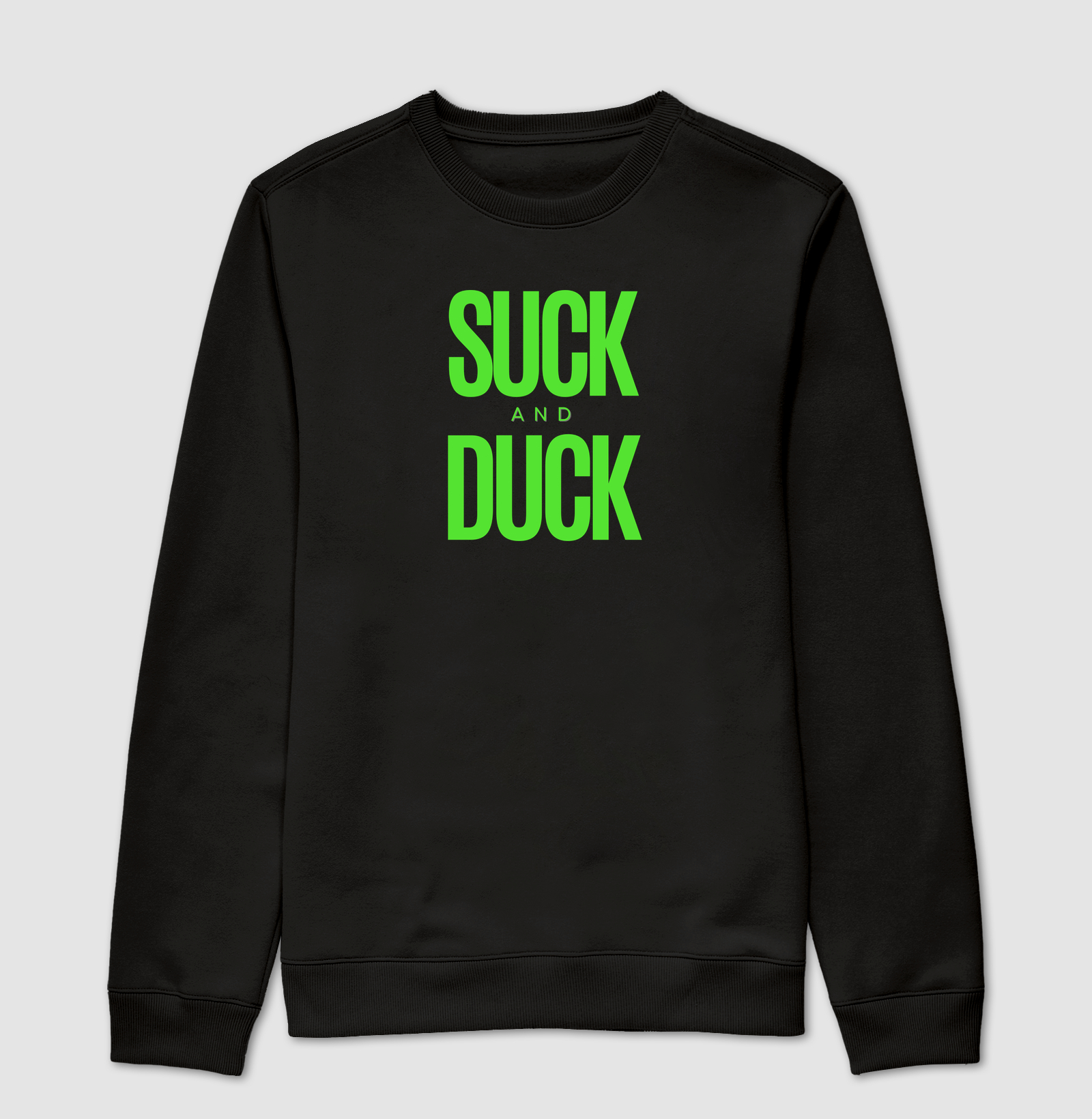 SUCK AND DUCK