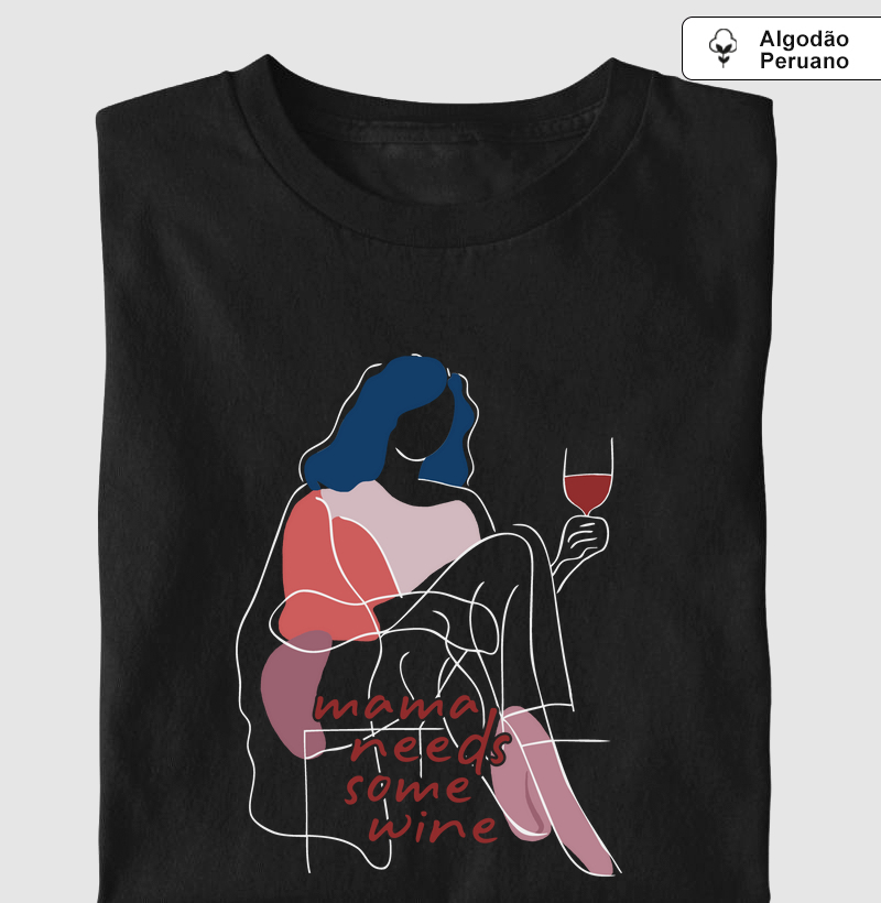 Mama needs some wine - Chic