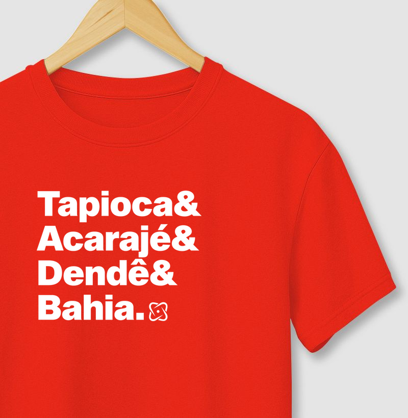 Tapioca & Acarajé & Dendê & Bahia Camiseta Algodão