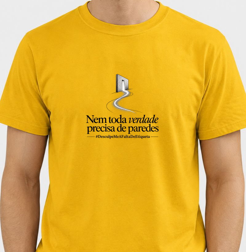 Nem toda verdade precisa de paredes