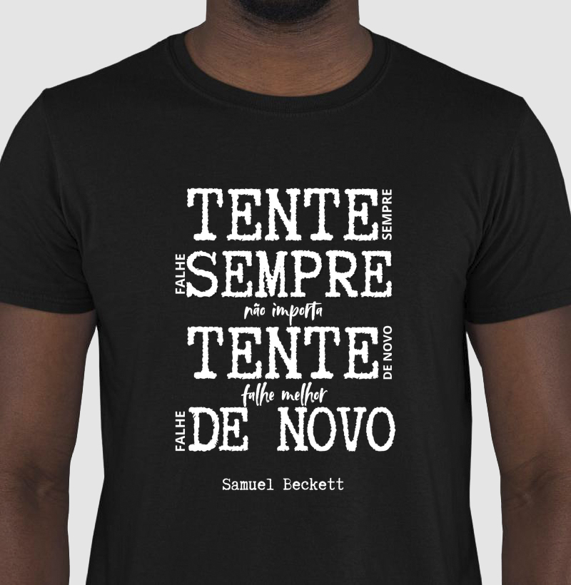Tente melhor, falhe melhor.
