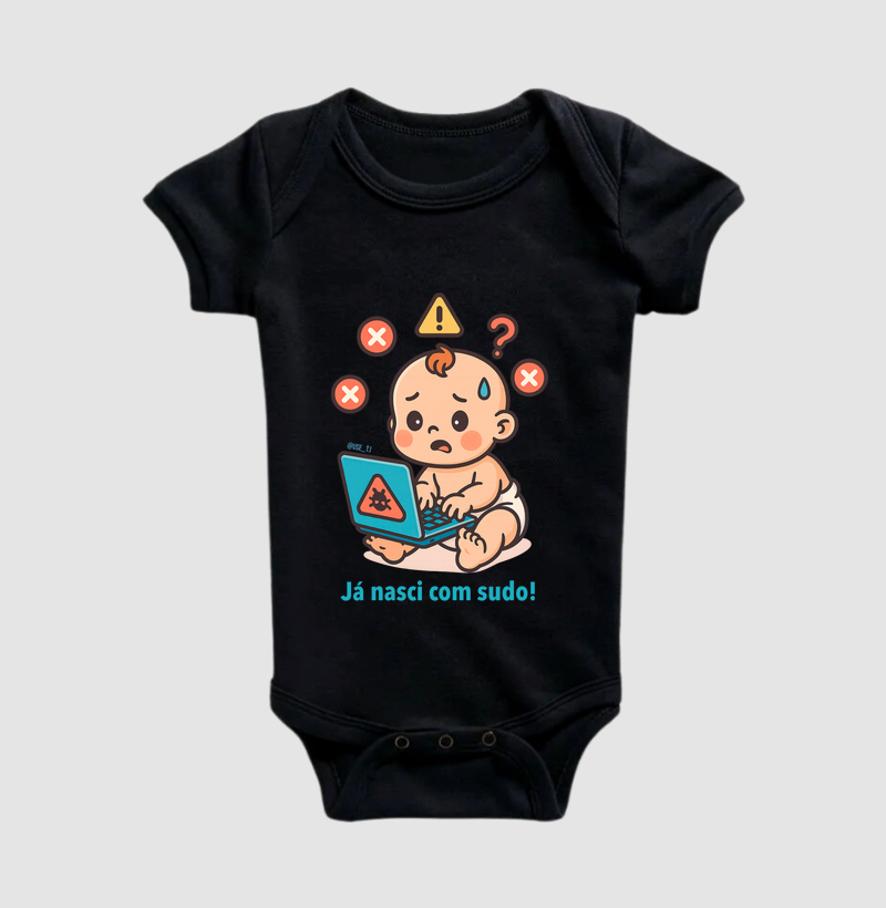 "Já nasci com sudo" T.I