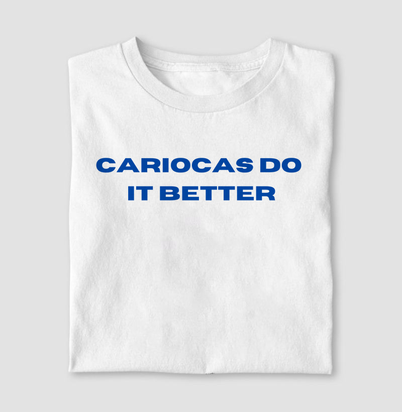 Cariocas do it Better