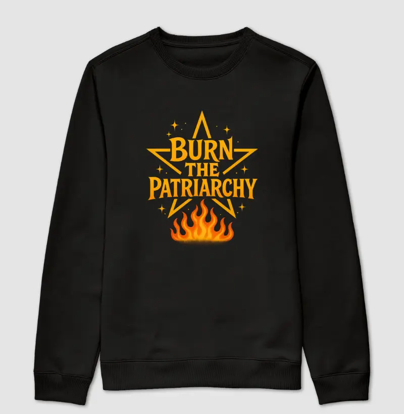 Burn the Patriarchy