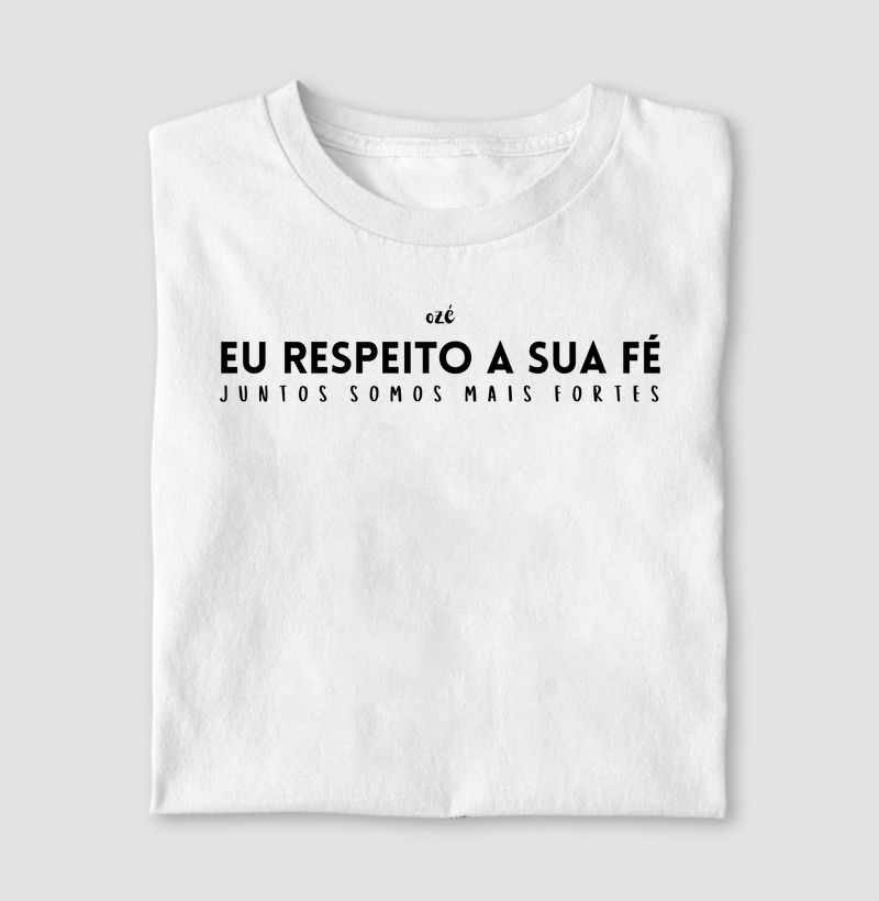 Eu respeito a sua fé - Juntos somos mais fortes