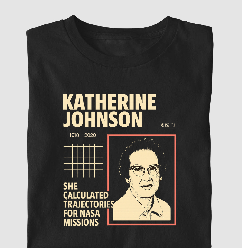 "Katherine Johnson –  Levou a Humanidade ao Espaço" T.I