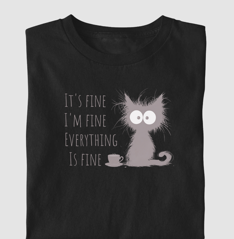 Camiseta I'm Fine Algodão Nacional