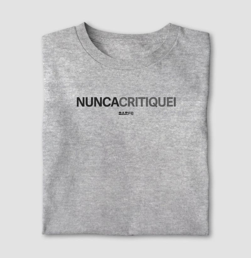 Nunca Critiquei