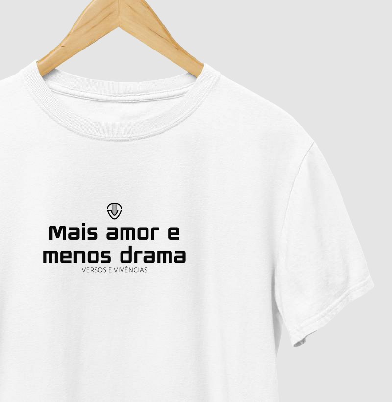 "Mais amor e menos drama"