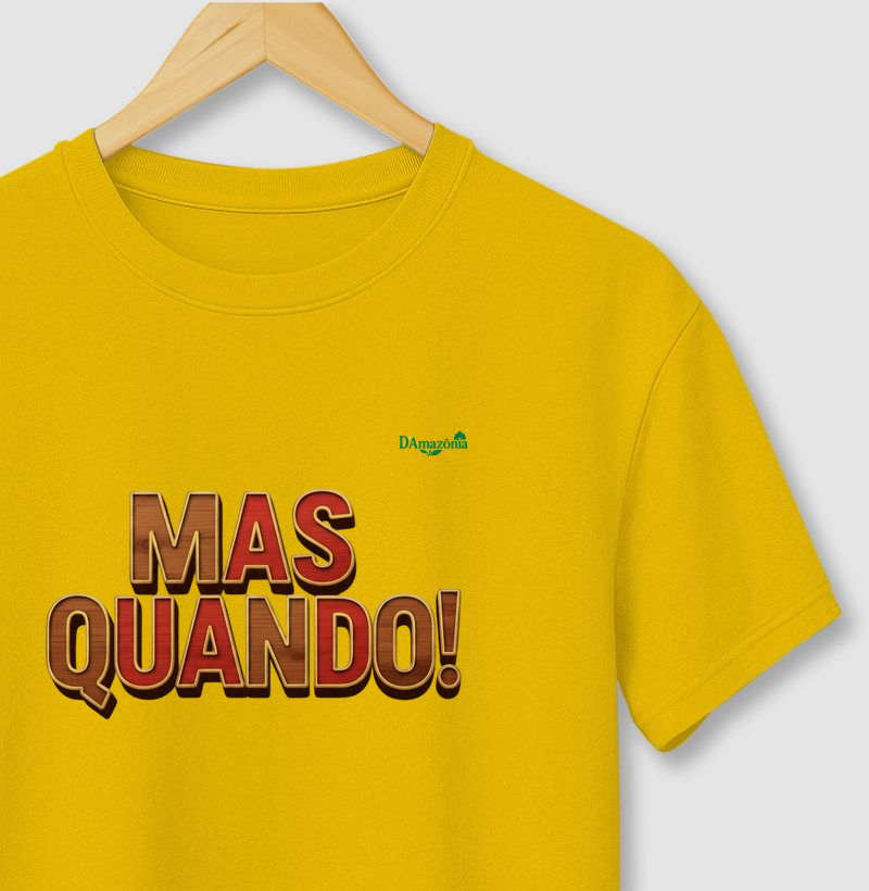 Mas quando!