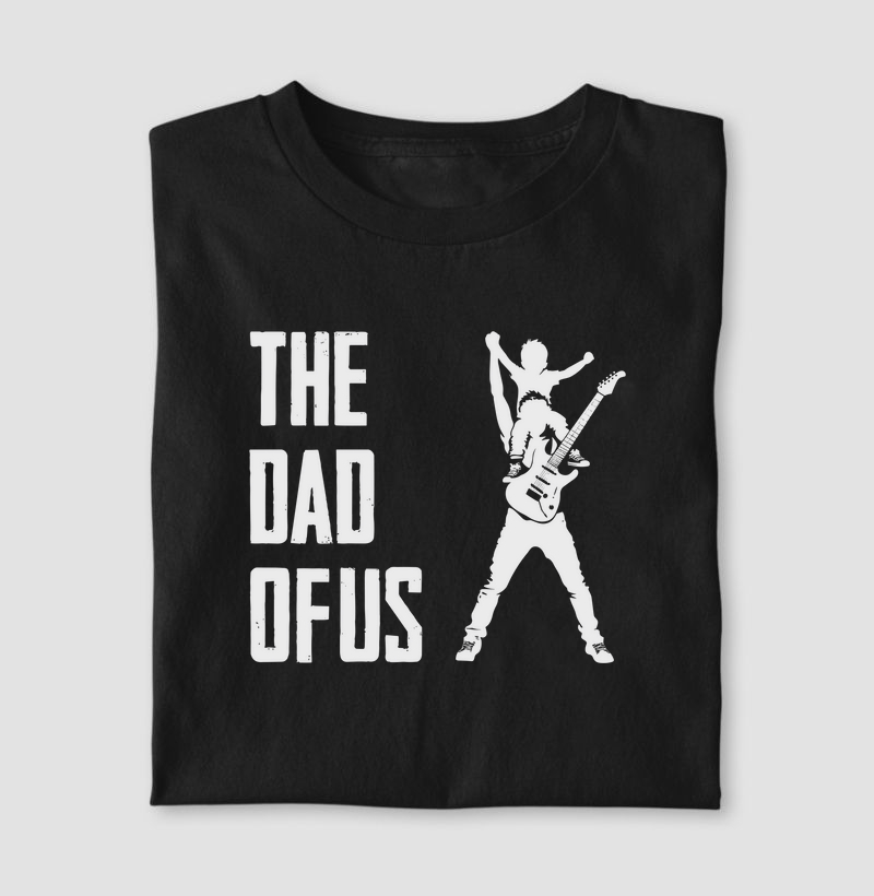 THE DAD OF US - Edição Guitarrista