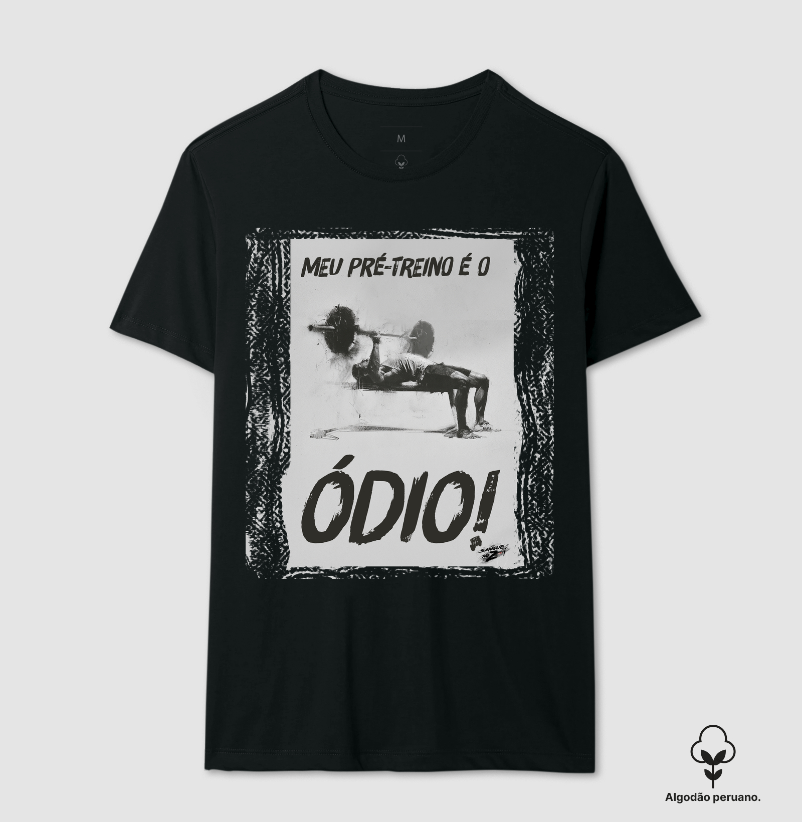 Meu pré-treino é o òdio! - Camiseta Algodão Peruano