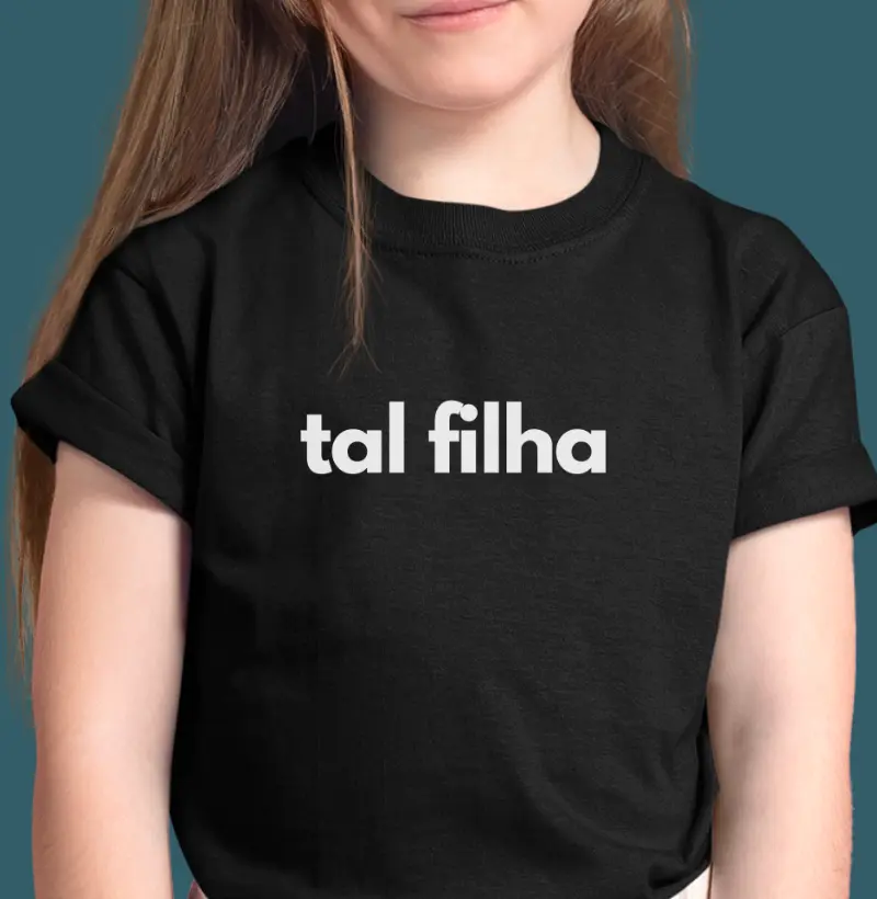 Tal filha... (infantil)