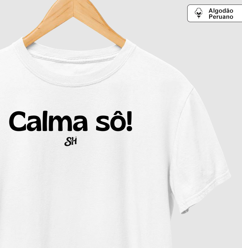 CALMA SÔ!
