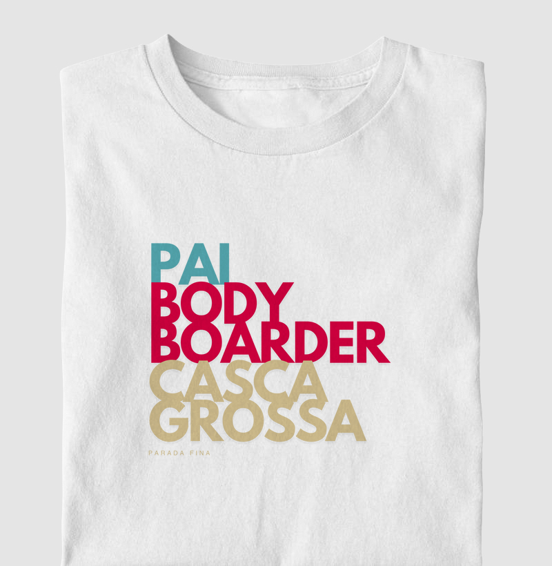 Pai Bodyboarder Casca Grossa