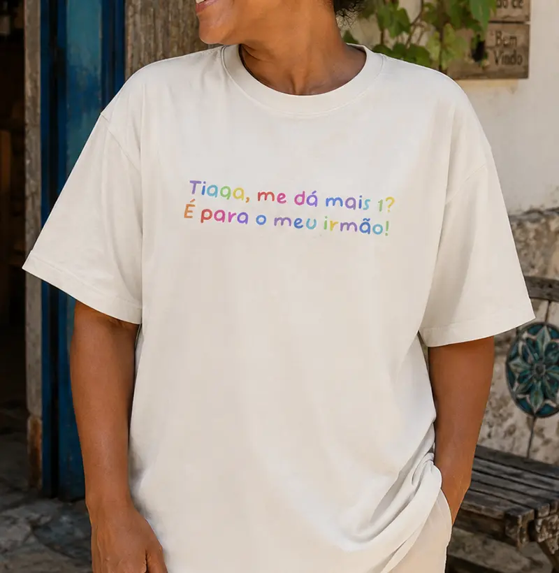 Oversized - "Tia, me dá mais 1?"